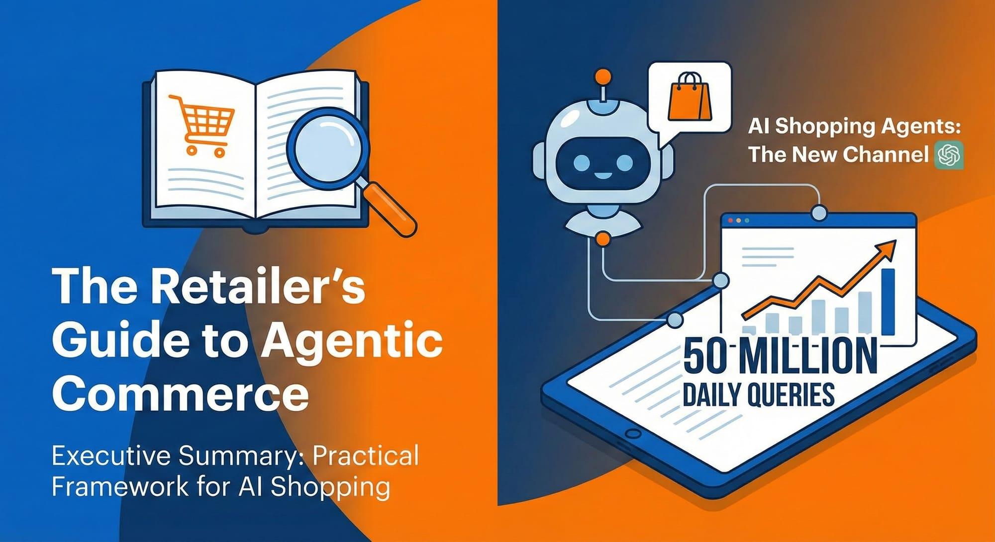The Retailer's Guide to Agentic Commerce